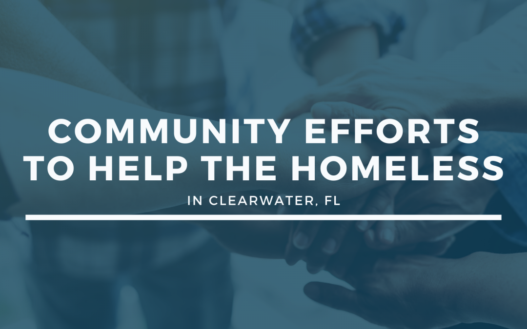 Community Efforts to Help the Homeless in Clearwater, FL